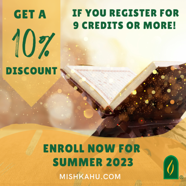 Discount for Summer Classes - جامعة شرعية عن بعد - دراسات اسلامية عن بعد - تعليم شرعي عن بعد -- علوم شرعية اون لاين - اللغة العربية لغير الناطقين بها - اللغة العربية للناطقين بغيرها - جامعة مشكاة - الجامعية الإسلامية بأمريكا الشمالية - mishkah university - islamic university of north america - arabic language for non native speakers - online arabic classes - online arabic teacher - online arabic tutor - online islamic studies - online islamic courses - online islamic learning - quranic studies - analytical tafseer islamic economy